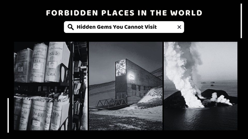 forbidden places in the world