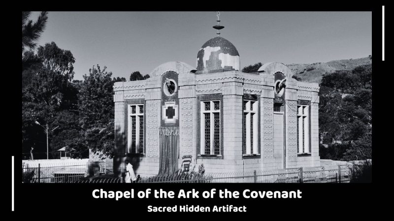 Chapel of the Ark of the Covenant - Sacred Hidden Artifact