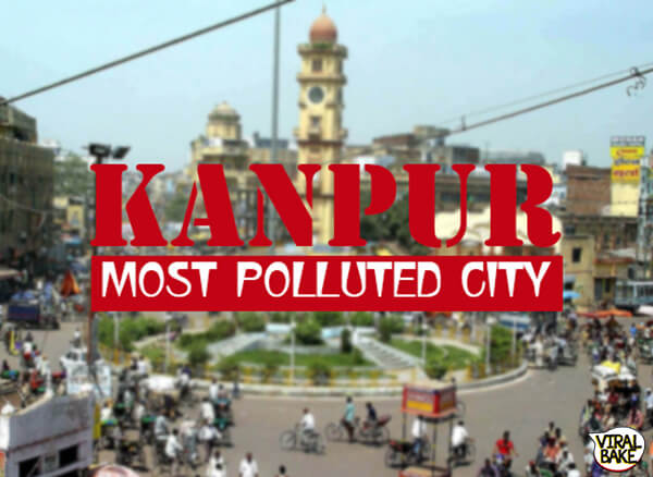 kanpur polluted city who report