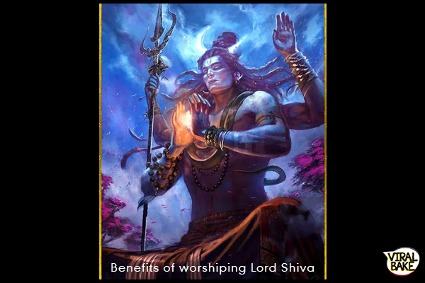 benefits of worshiping lord shiva