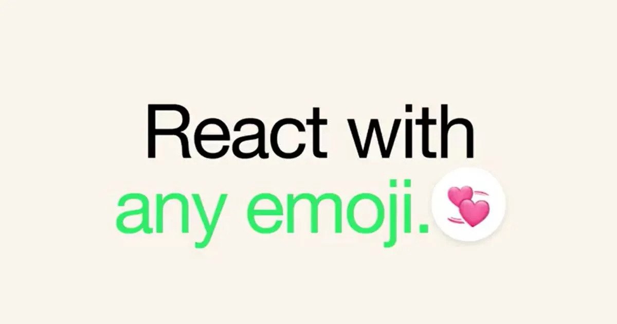 Not Just 6, Now Use Every Emoji To React On WhatsApp