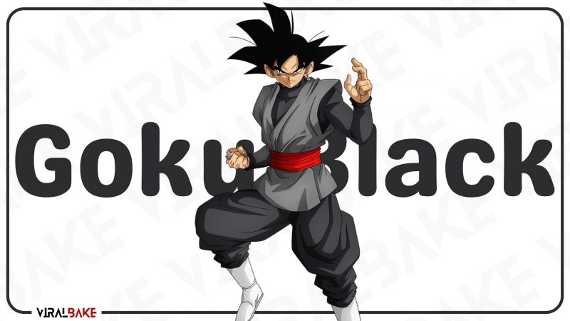 Goku Black - Strongest Dragon Ball Character