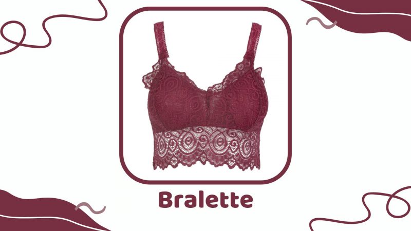 Bralette Bra - Types of Bra