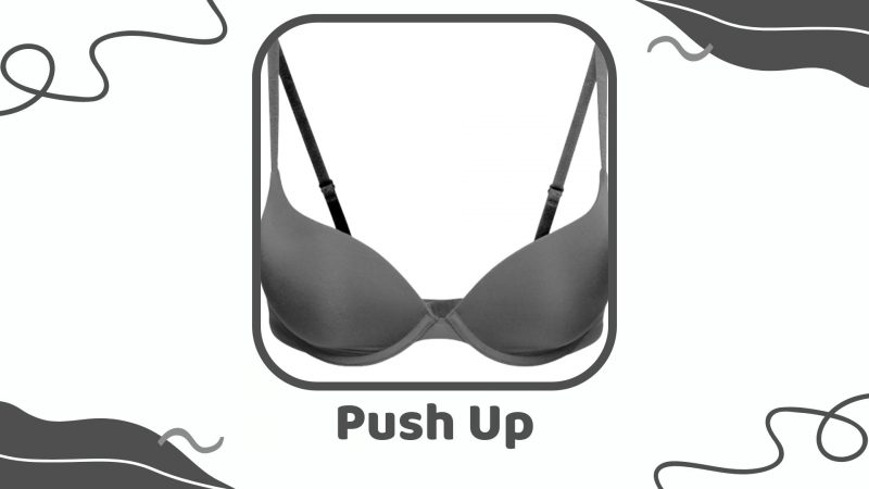 Push-up Bra - Types of Bra