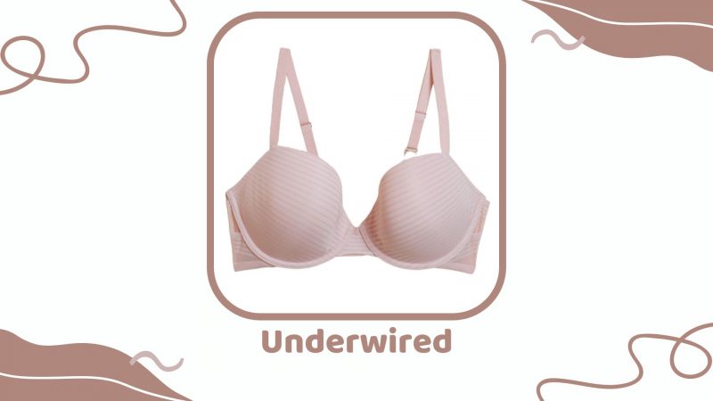 Underwired Bra - Types of Bra