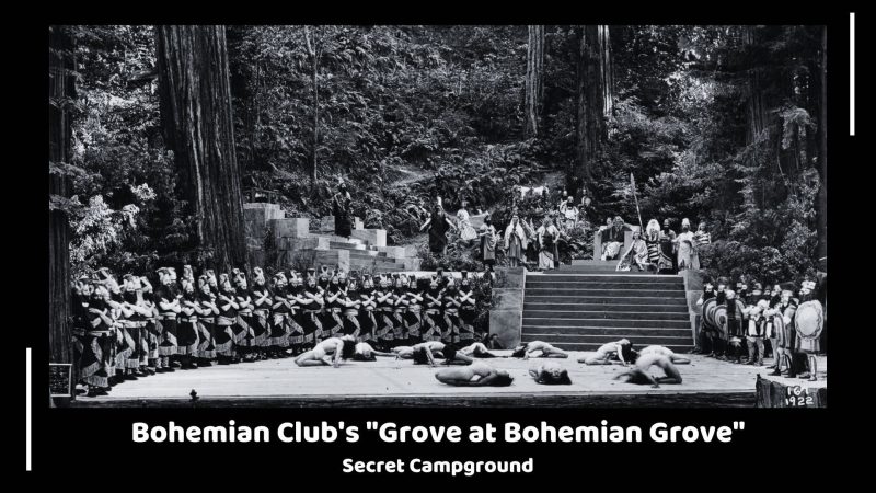 Bohemian Club's "Grove at Bohemian Grove" - Secret Campground