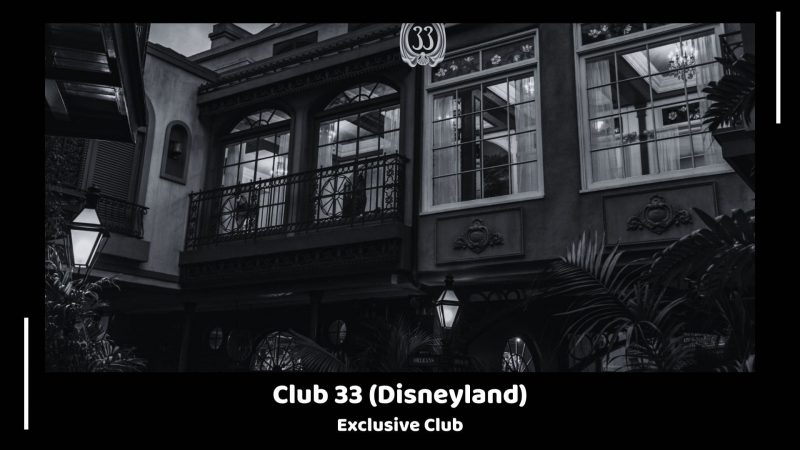 Club 33 (Disneyland) - Exclusive Club