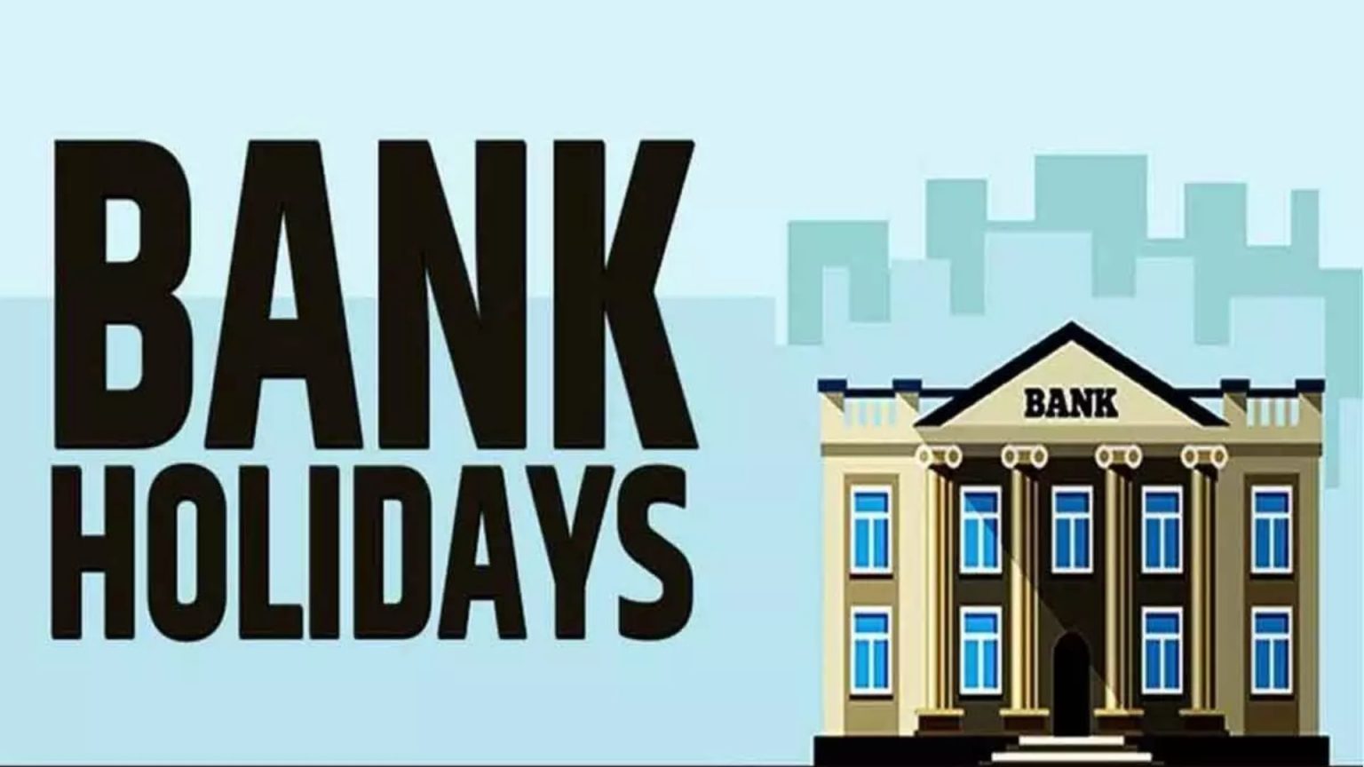 June 2023 Bank Holidays Banks to Remain Closed for 12 Days in June