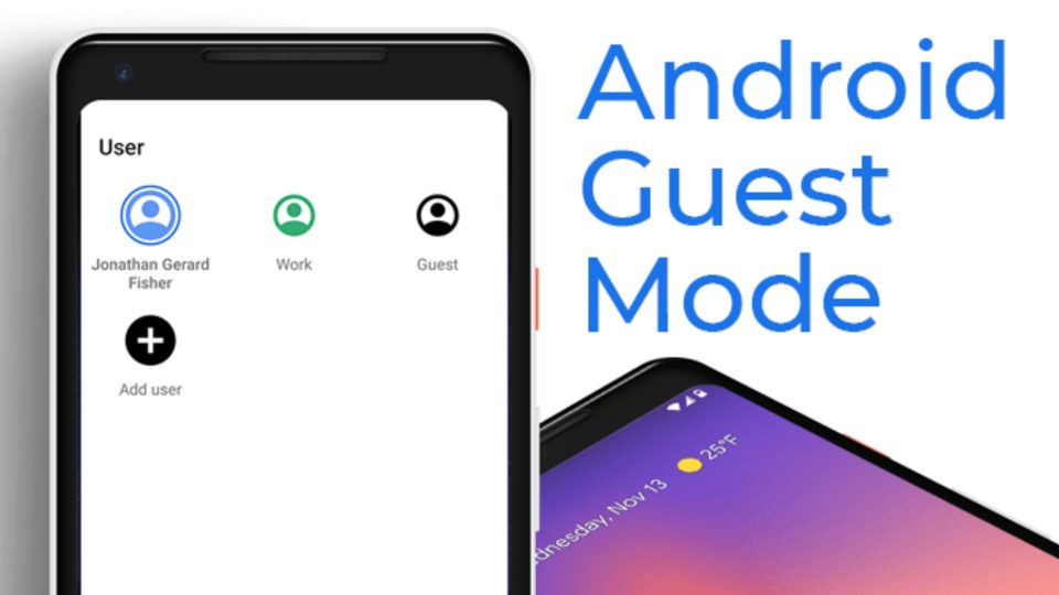 Guest Mode On Your Android Phone