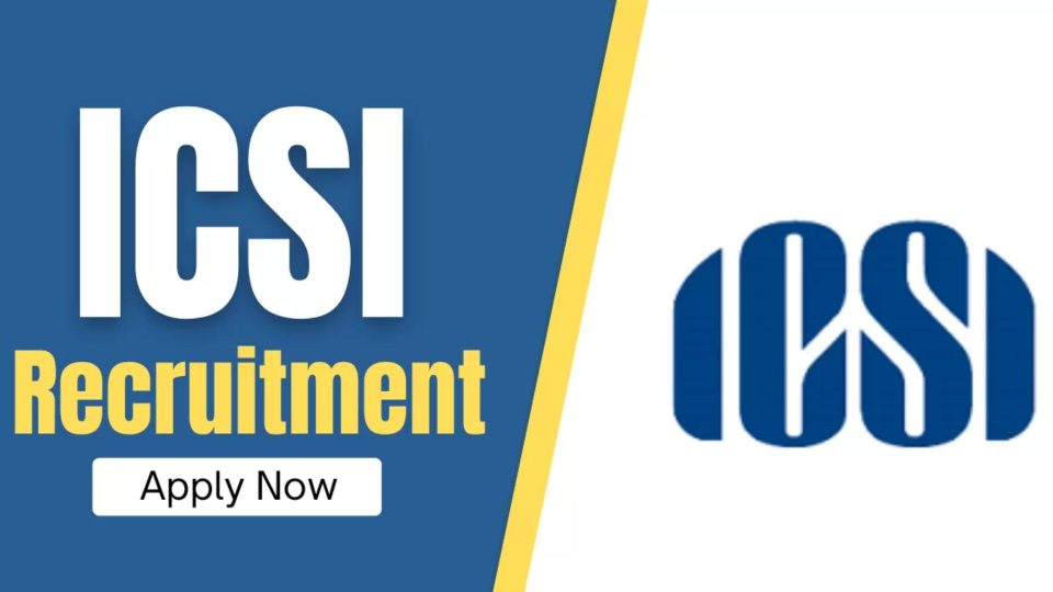 ICSI Recruitment 2023