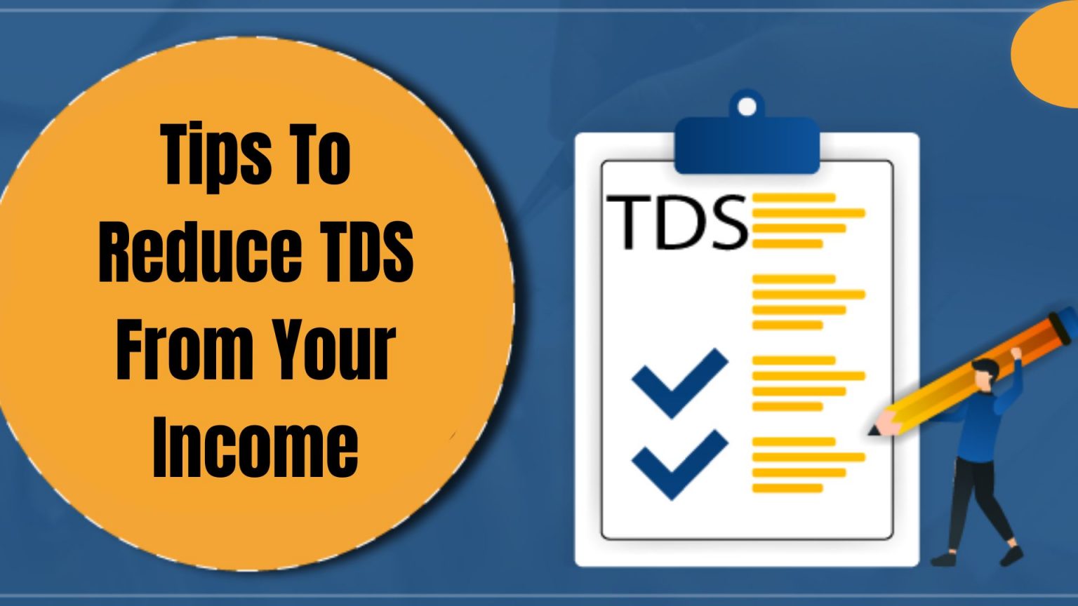 Tips & Tricks To Reduce And Lower The TDS Deductions On Your Salary