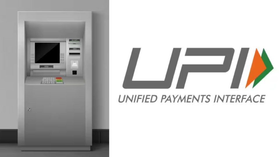 UPI Now in ATMs, Know How to Use and Withdraw Cash