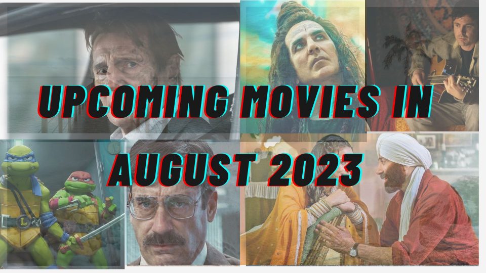 Upcoming Movies In August 2023