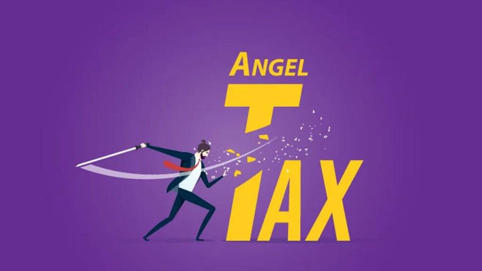 What is Angel Tax, Rate, Exemption, Drawbacks, More