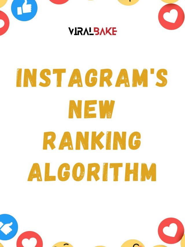 Instagram’s New Ranking Algorithm