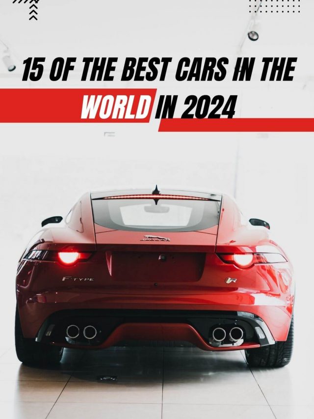 15 of the best cars in the world in 2024