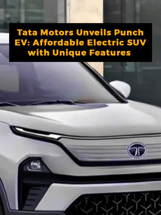 Tata Motors Unveils Punch EV: Affordable Electric SUV with Unique Features