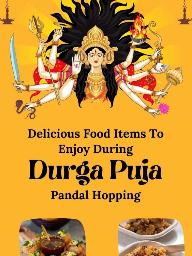 Savor the Festive Flavors: Durga Puja Pandal Hopping Food Delights