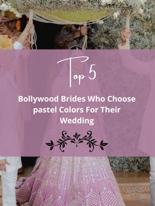 Top 5 Bollywood Brides Who Choose Patel Colors For Their Wedding